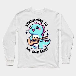 "Strumming to My Own Beat" T-Rex Guitarist Long Sleeve T-Shirt